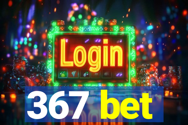 367 bet